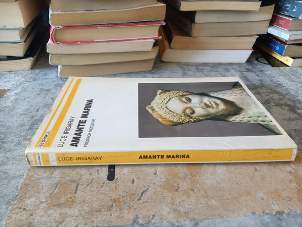 Amante marina | Luce Irigaray - Feltrinelli