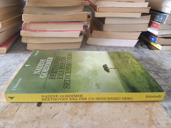 Beethoven era per un sedicesimo nero | Nadine Gordimer - Feltrinelli