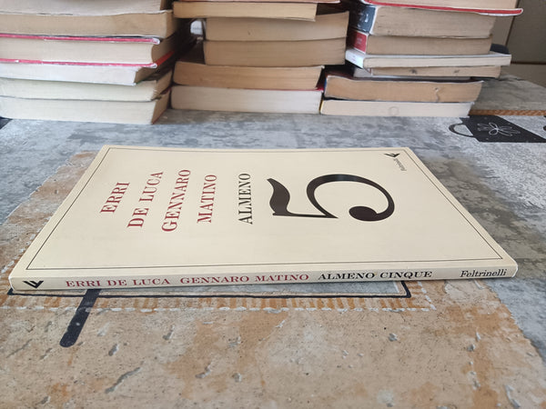 Almeno 5 | Erri De Luca, Gennaro Matino - Feltrinelli