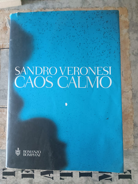 Caos calmo | Sandro Veronesi - Bompiani