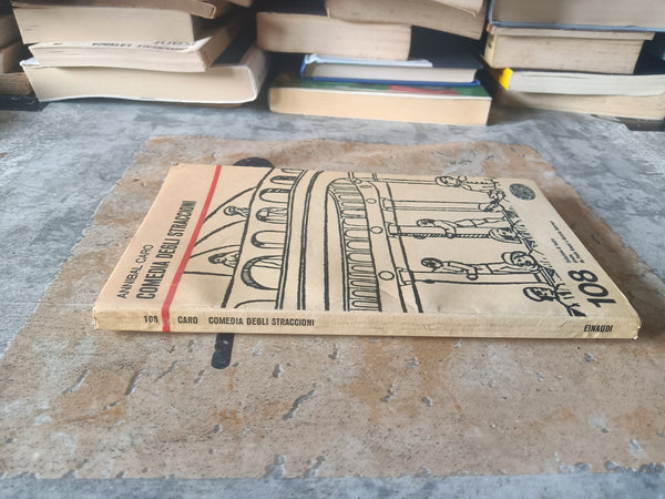 Comedia degli straccioni | Annibal Caro - Einaudi