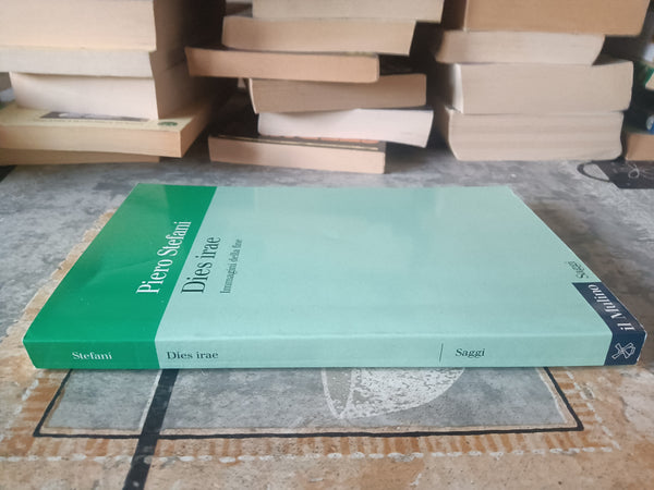 Dies Irae. Immagini della fine | Piero Stefani - Mulino