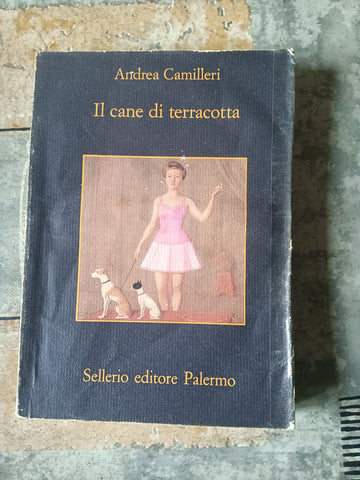 Il cane di terracotta | Andrea Camilleri - Sellerio