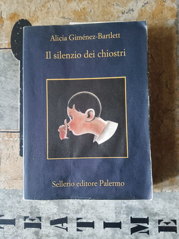 Il silenzio dei chiostri | Alicia Giménez Bartlett - Sellerio