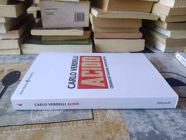 Acido | Carlo Verdelli - Feltrinelli