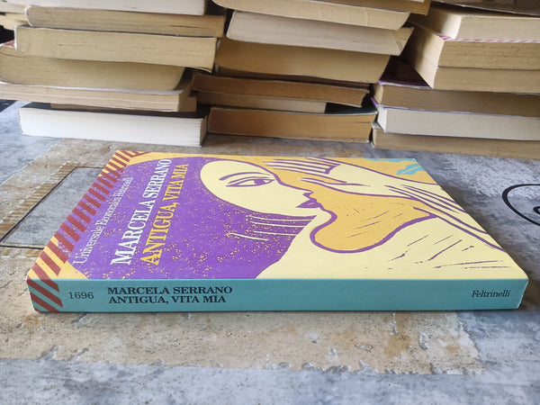 ANTIGUA, VITA MIA | Marcela Serrano - Feltrinelli