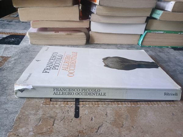 Allegro occidentale | Francesco Piccolo - Feltrinelli