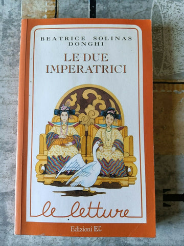 Le due imperatrici | Solinas Donghi
