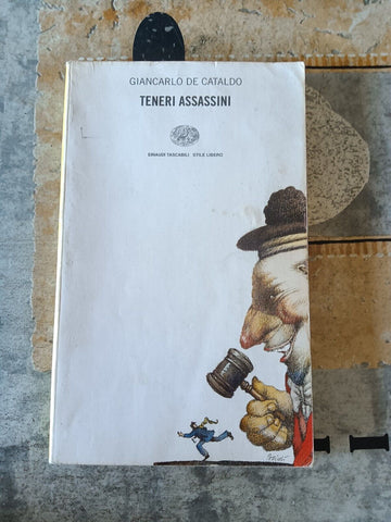 Teneri assassini | Giancarlo De Cataldo - Einaudi
