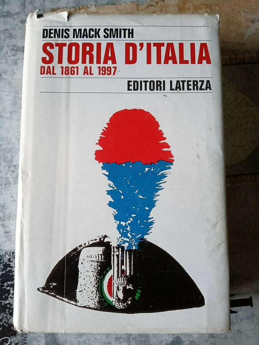 Storia d'Italia 1861-1969  Denis Mack Smith - Laterza – Libreria Obli