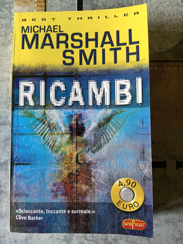 Ricambi | Michael Marshall Smith