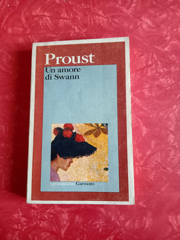 Un amore di swann | Proust - Garzanti