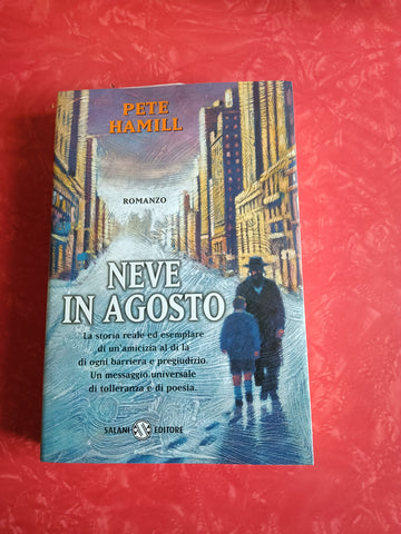 Neve in agosto | Pete Hamill - Salani