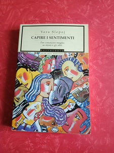 Capire i sentimenti | Vera Slepoj - Mondadori