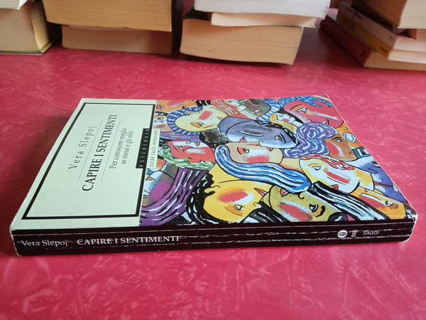 Capire i sentimenti | Vera Slepoj - Mondadori