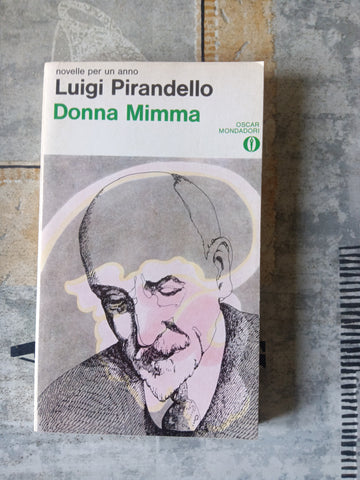 Donna Mimma | Luigi Pirandello - Mondadori