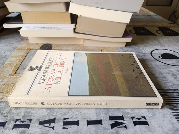 La donna che vive nella terra | Swain Wolfe - Guanda