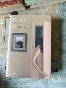 Il cane nero | Hunt Rebecca