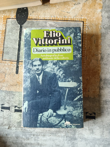 Diario in pubblico | Elio Vittorini - Bompiani