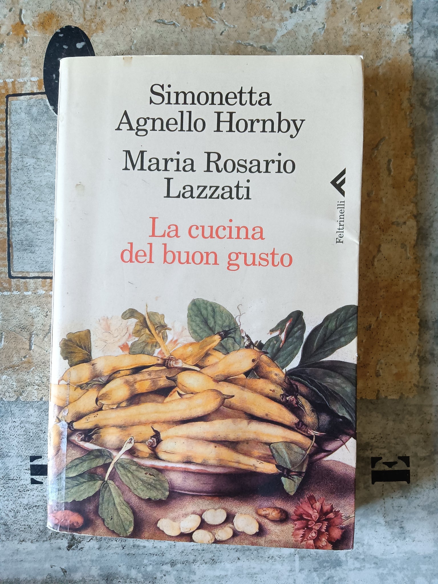 La cucina del buon gusto | Simonetta Agnello Hornby; Maria Rosario Lazzati - Feltrinelli