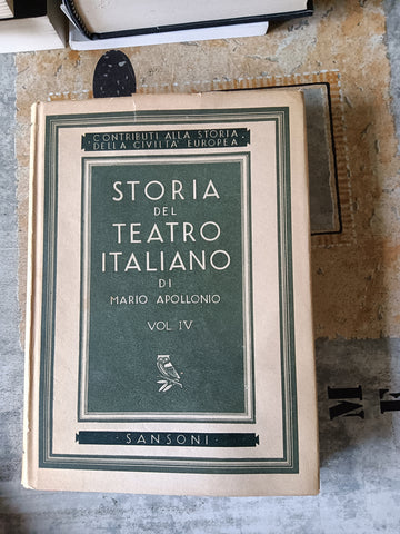 Storia del teatro italiano Vol. IV. Il teatro dell’età romantica | Mario Apollonio
