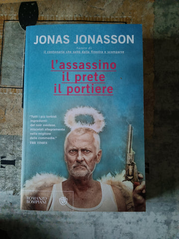 L’assassino il prete il portiere | Jonas Jonasson - Bompiani