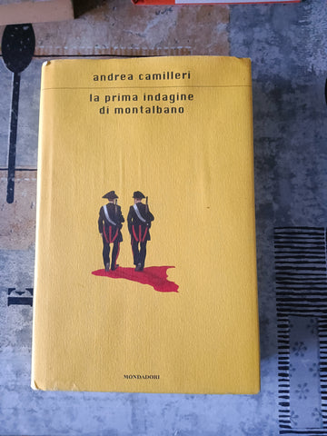 La prima indagine di Montalbano | Andrea Camilleri - Mondadori