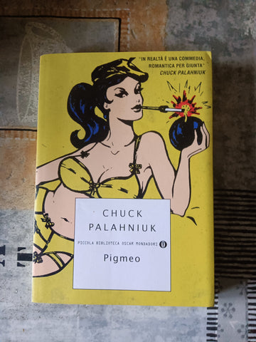 Pigmeo | Chuck Palahniuk - Mondadori