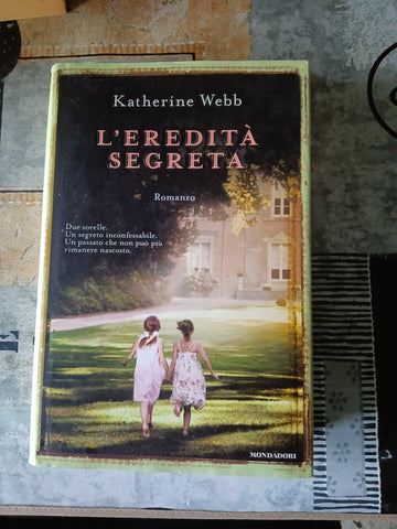 L’eredità segreta | Katherine Webb - Mondadori