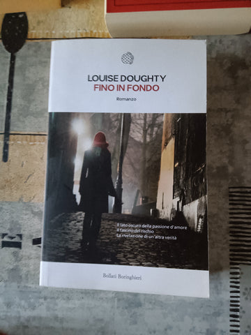 Fino in fondo | Louise Doughty - Boringhieri