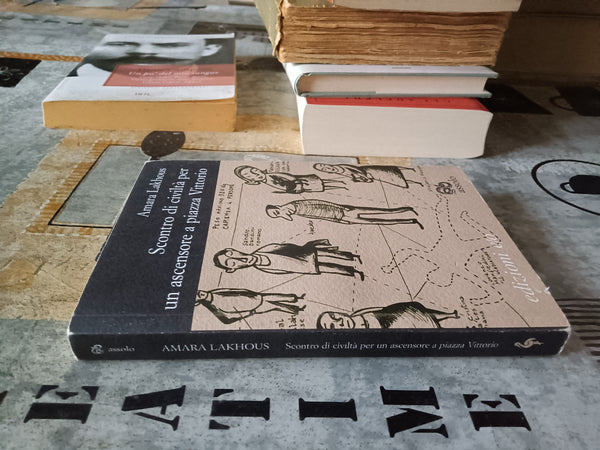 Scontro di civiltà per un ascnsore a piazza vittorio | Amara Lakhous