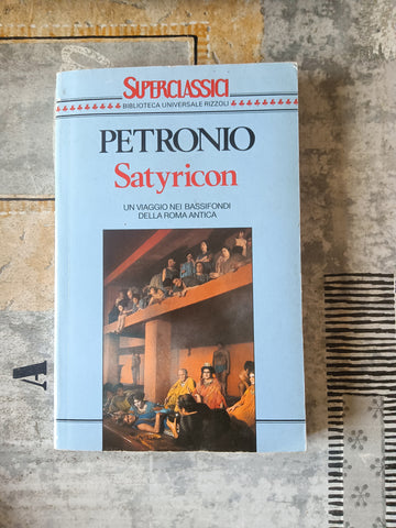 Satyricon | Petronio Arbitro - Rizzoli