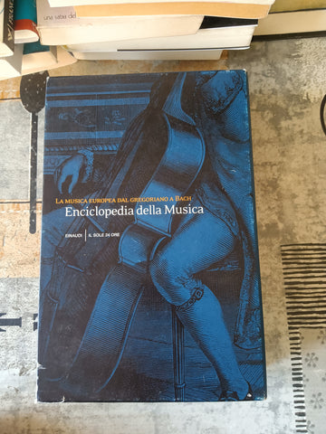 Enciclopedia della Musica Vol. I: la musica europea dal gregoriano a Bach | Aa.Vv