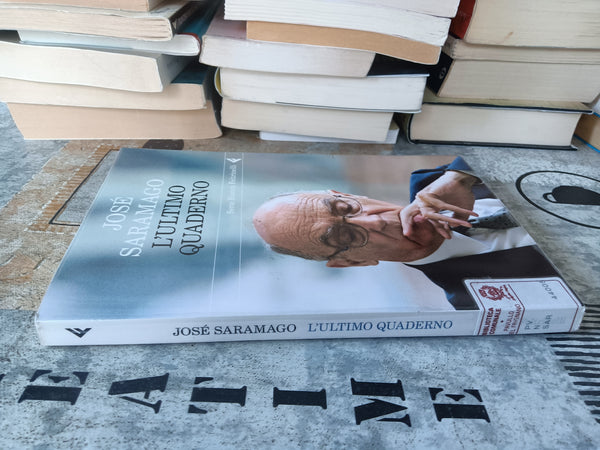 L’ultimo quaderno | José Saramago - Feltrinelli
