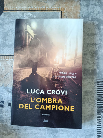 L’ombra del campione | Luca Crovi