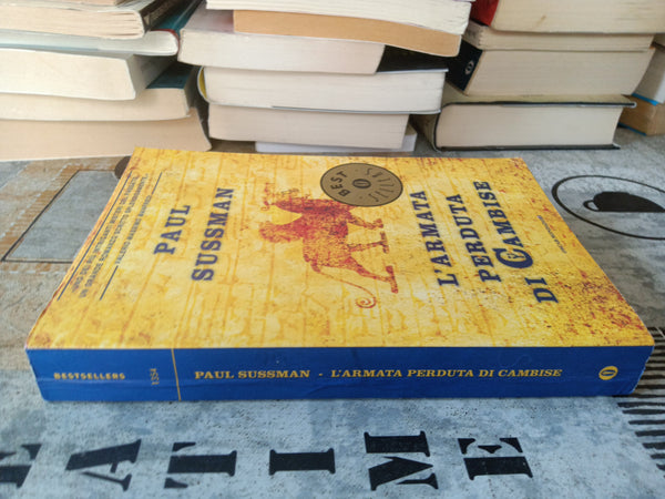 L’armata perduta di Cambise | Sussman Paul - Mondadori