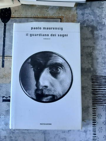 Il guardiano dei sogni romanzo | Paolo Maurensig -  Mondadori