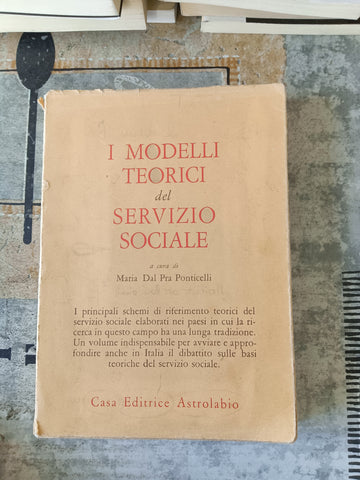 I modelli teorici del servizio sociale | Maria Dal Pra Ponticelli