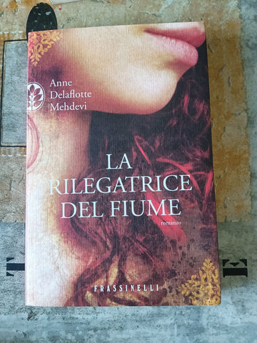 La rilegatrice del fiume | Anne Delaflotte Mehdevi