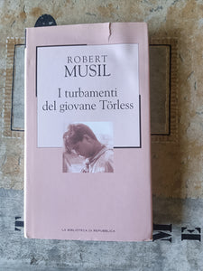 I turbamenti del giovane Torless | Robert Musil