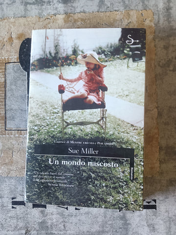 Un mondo nascosto | Sue Miller