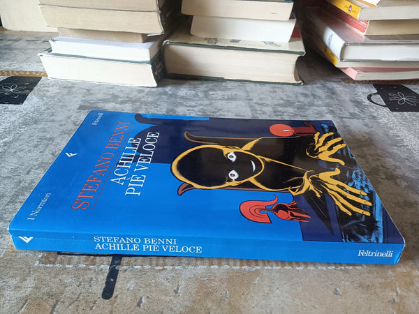 Achille pié veloce | Stefano Benni - Feltrinelli