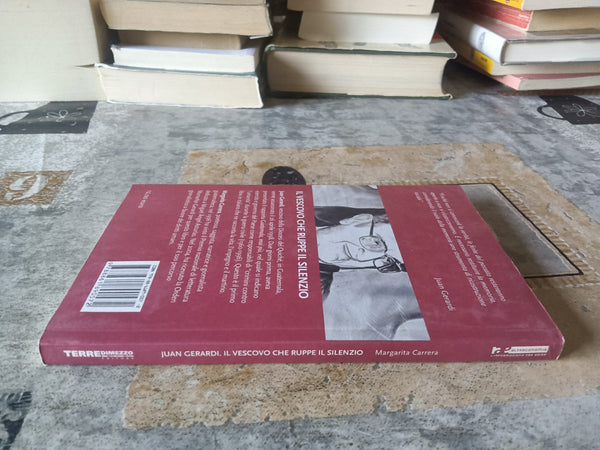 Il vescovo che ruppe il silenzio | Juan Gerardi