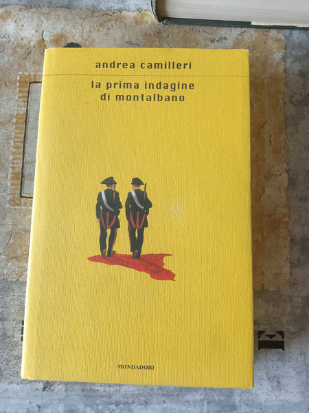 La prima indagine di Montalbano | Andrea Camilleri - Mondadori