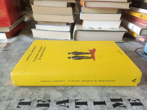 La prima indagine di Montalbano | Andrea Camilleri - Mondadori