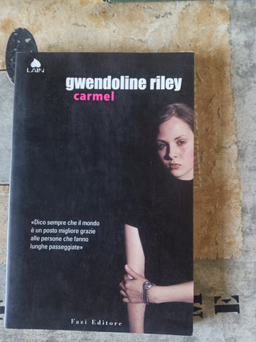 Carmel | Gwendoline Riley