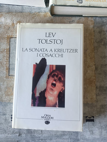 La sonata a Kreutzer. I cosacchi | L. Tolstoj