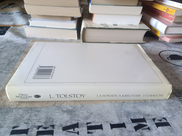 La sonata a Kreutzer. I cosacchi | L. Tolstoj