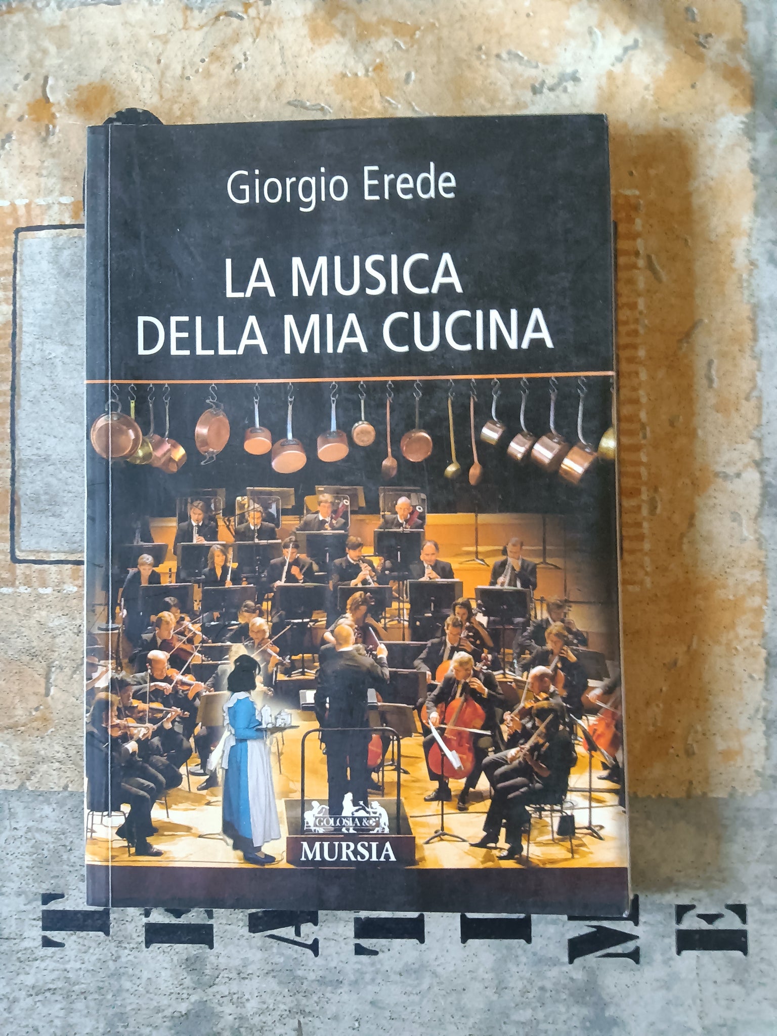 La musica della mia cucina | Giorgio Erede