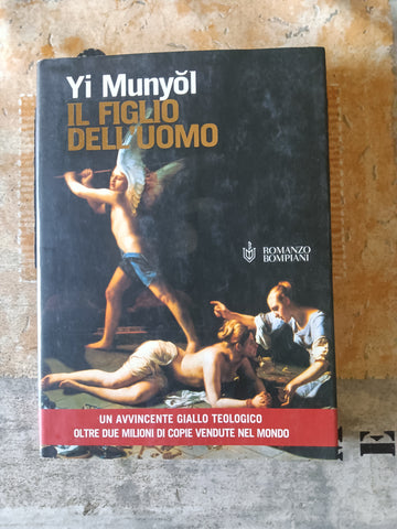 Il figlio dell’uomo | Munyol Yi - Bompiani